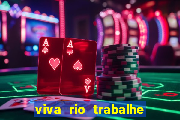 viva rio trabalhe conosco 2024